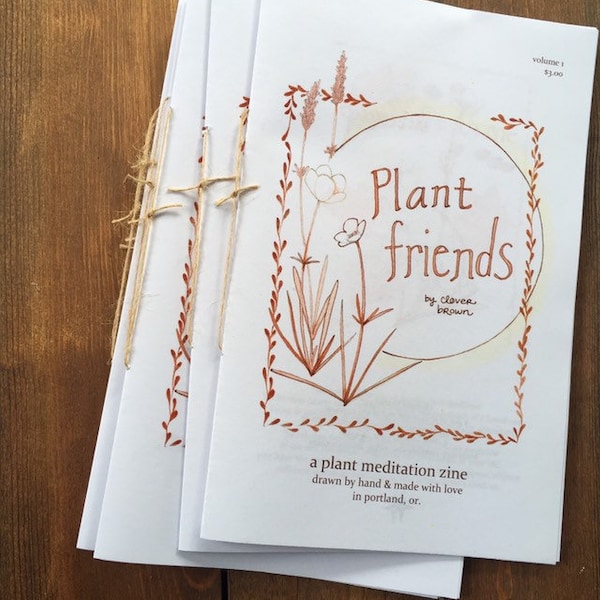 Plant Friends by clover brown Volume 1 plant meditation zine