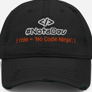 Distressed Coders Hat - #NotADev Embroidered Vintage Cap for Developers, Programmers, and No Code Ninjas - Unique Gift for Tech Enthusiasts