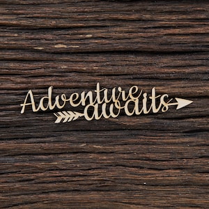 Wooden Adventure Awaits Shape For Crafts And Decoration - Laser Cut - Adventure - Adventure Topper - Adventure Begins - Adventure Baby