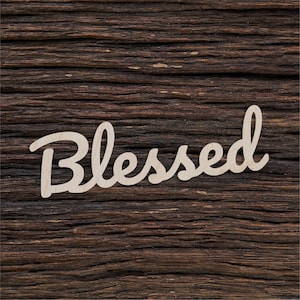 Wooden blessed Sign Shape For Crafts And Decoration - Laser Cut - thankful - Wood Sign