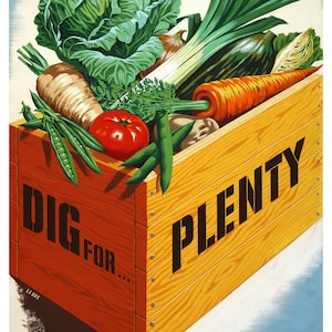 Vintage Dig For Plenty War Poster Print