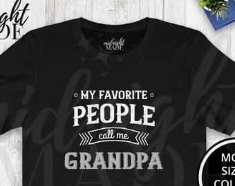 Grandfather Grandpa T-shirt Gift, Favorite People Call Me Grandpa Tee Shirt, Grandpa Birthday or Pregnancy Announcement Baby Reveal Gift
