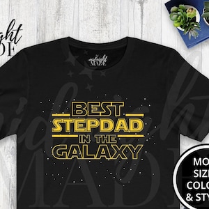 Step Dad T-shirt Gift for Stepdad, Best Stepdad in the Galaxy Tee Shirt, Stepdad Birthday or Wedding Gift for Men