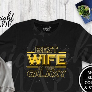Cool Wife Shirt Gift, Best Wife in the Galaxy T-shirt Tee Gift for Wife Birthday Wedding Anniversary Valentine's Day, Wife Tshirt Top image 1