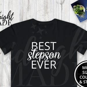 Cute Step Son Stepson Shirt Gift, Best Stepson Ever T-shirt Tee Gift for Stepson Birthday Adoption Gotcha Wedding, Stepson Tshirt Top