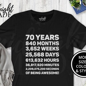 Cool 70th Birthday 70 Year Old Shirt Gift, 70 Years Awesome T-shirt Tee, 70 Year Old Days Old Tshirt Top Gift for Senior Seventieth Birthday