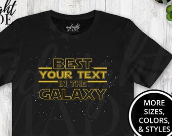 Cool Personalized Custom Text Shirt Gift, Design Your Own Best in the Galaxy T-shirt Tee, Customized Tshirt Top Gift for Dad Mom Grandparent