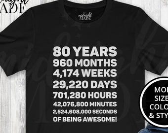 Cool 80th Birthday 80 Year Old Shirt Gift, 80 Years Awesome T-shirt Tee, 80 Year Old Days Old Tshirt Top Gift for Elderly Eightieth Birthday