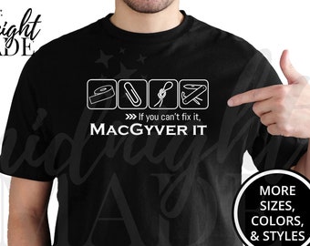 MacGyver Shirt Gift, MacGyver It, Funny Fan-inspired MacGyver T Shirt Tee, Unique Graphic Tee Gift for Men Women or Kid MacGyver Fans