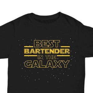 Bartending Bartender Shirt Gift, Best Bartender in the Galaxy, Funny Bartender T Shirt Tee, Unique Bartender Shirt Gift for Women or Men