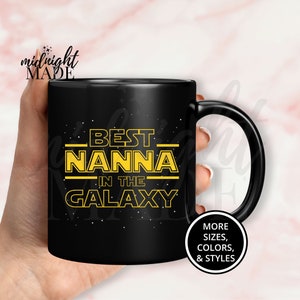 Custom Personalized Cool Grandma Nanna Mug Gift, Best Nanna in the Galaxy Coffee Mug Cup, Nanna Tea or Coffee Cup Gift