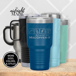 Funny MacGyver Tumbler Travel Mug Gift, Fan-inspired MacGyver It Stainless Steel Tumbler Coffee Travel Mug