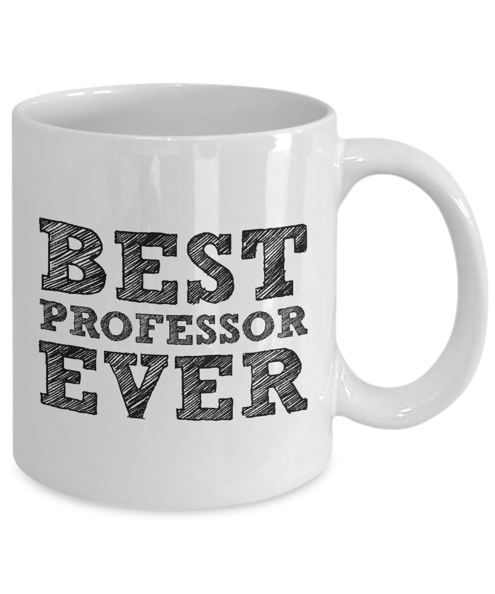 Best Professor Ever Professor Mug Professor Coffee Cup Etsy