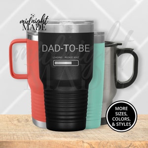 Funny Expecting Dad Tumbler Travel Mug Gift, Dad To Be Loading Stainless Steel Tumbler Coffee Travel Mug