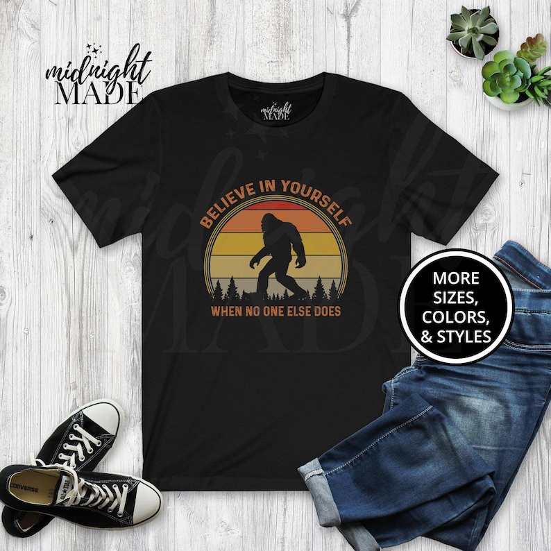 Midnight Made midnightmade Unique Cool Sasquatch Big Foot Shirt Gift, Believe in Yourself Big Foot T-shirt Tee, Comfortable Cotton Short Sleeved Crew Neck T-shirt