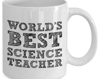Custom Personalized Cute Science Teacher Mug Gift, World's Best Science Teacher Coffee Mug Cup, Science Teacher Tea or Coffee Cup Gift