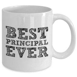 Custom Personalized Cute Principal Mug Gift, Best Principal Ever Coffee Mug Cup, Principal Tea or Coffee Cup Gift for Birthday Appreciation