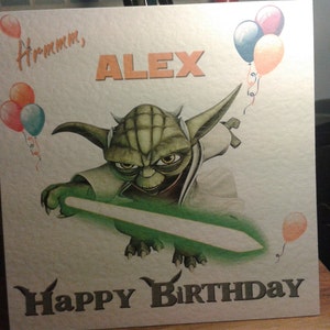 Handmade Star Wars Yoda Birthday Card Style 2 You Choose Name. Personalised on request. Can also send directly to recipient. image 2