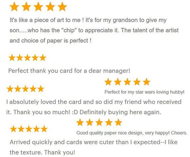以下が含まれることがあります： 感謝状の5つ星レビュー。レビューでは、カードの品質、アーティストの才能、迅速な配送が強調されています。1つのレビューでは、カードがスターウォーズ好きの夫に最適であると述べています。