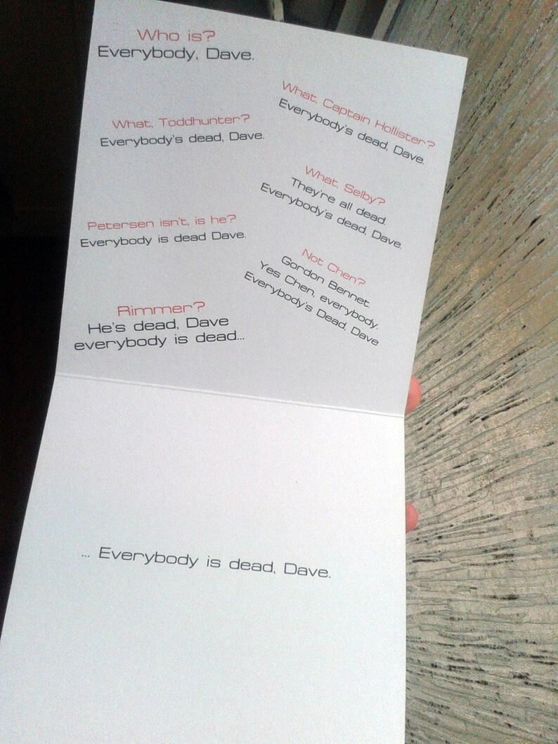 UPDATED Holly Everybody/'s dead Dave Homemade Red Dwarf Card
