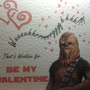 Handmade Star Wars Chewie Chewbacca Valentine's Card the non-personalised version image 3