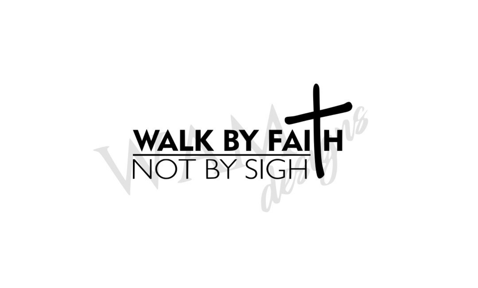 Walk by Faith Not by Sight SVG & PNG | Etsy