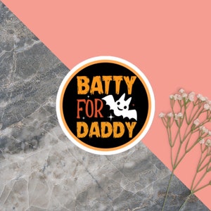 Batty for Daddy sticker