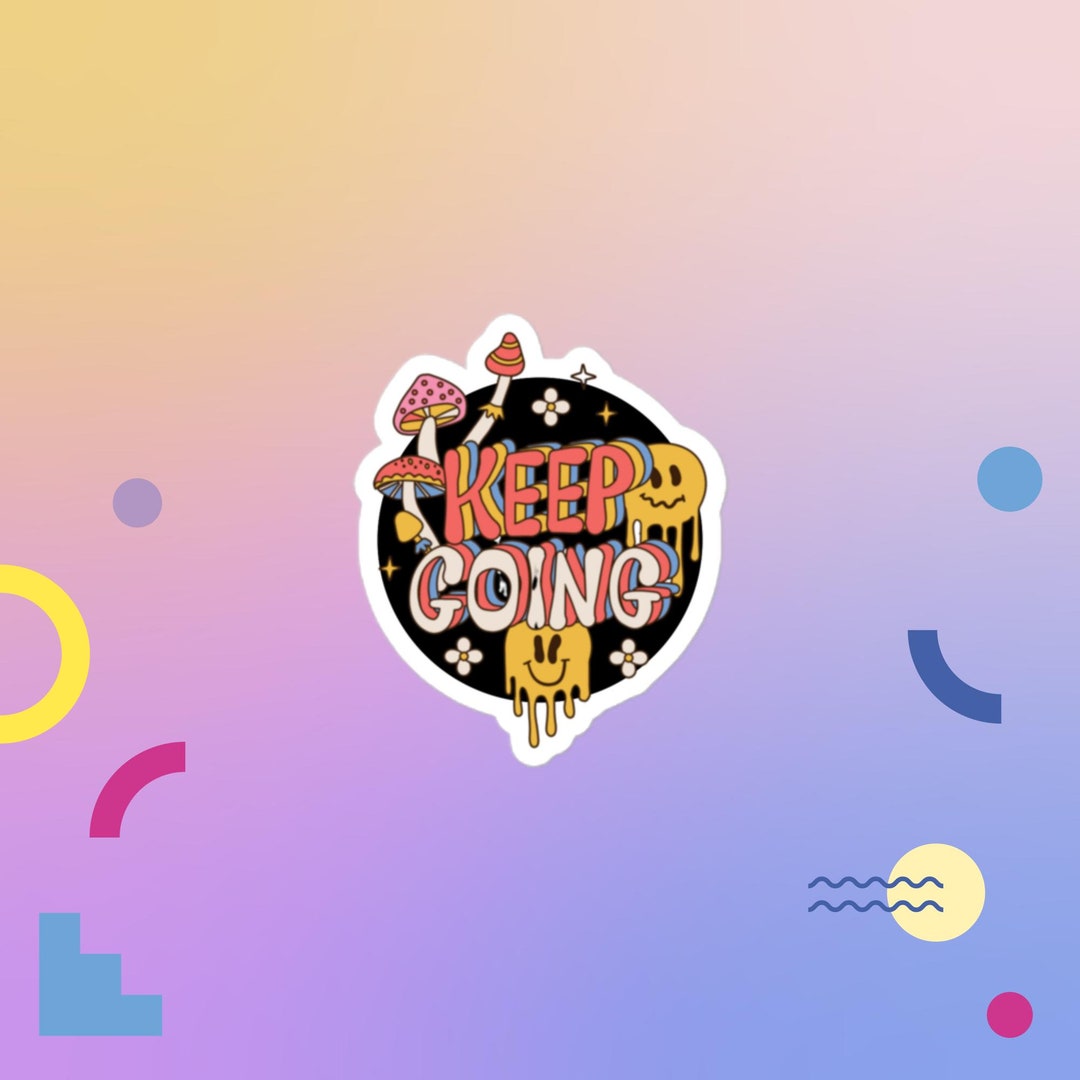Keep Going Sticker - Etsy
