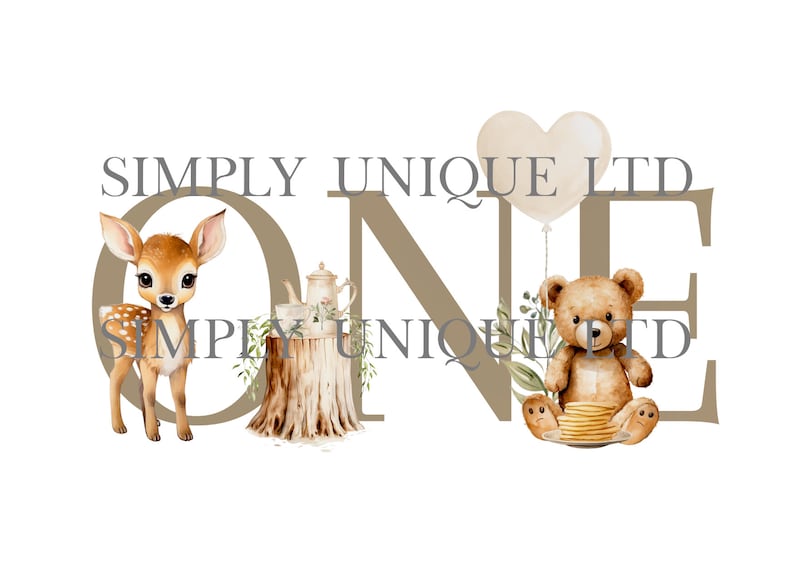 May include: A brown and tan watercolor illustration of the word "ONE" with a deer, a teapot, a tree stump, a teddy bear, and a heart-shaped balloon. The text "SIMPLY UNIQUE LTD" is above the word "ONE".