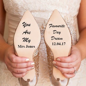Personalised You Are My Favourite Daydream Wedding Shoe Vinyl Sticker Decal With Name & Date Bridal shoe Bridesmaid I Do Gift Hen Party