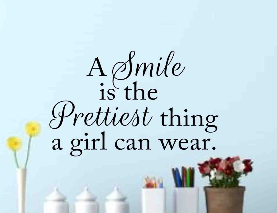 A smile is the Prettiest thing a girl can wear Wall decal Etsy