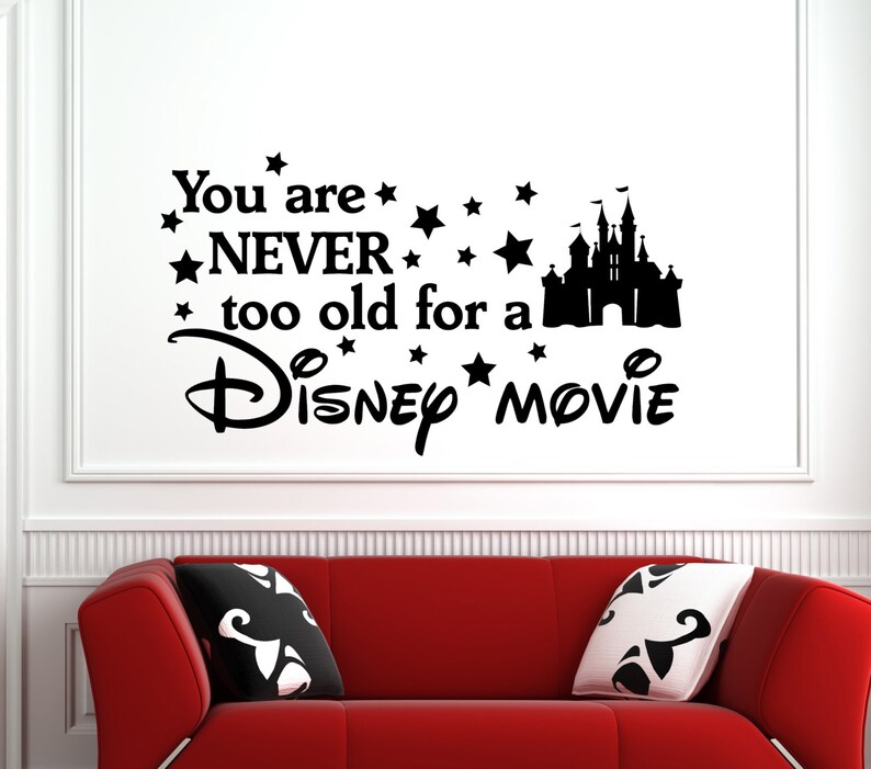 never too old disney movie-disney wall quotes we do disney | etsy