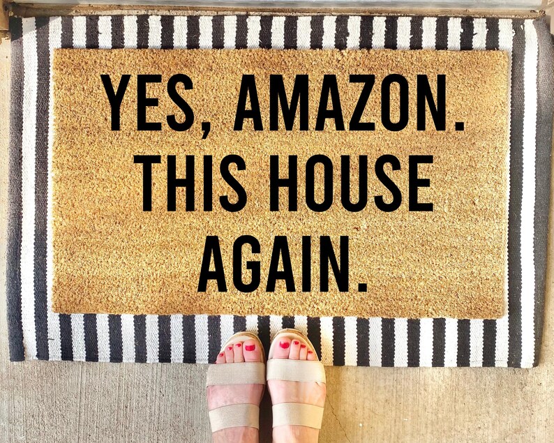 Yes Amazon This House Again, Amazon Doormat, Housewarming Gift, Funny Gifts, Funny Door Mat, Welcome Mat, Personalized Doormat, Gift Idea image 1