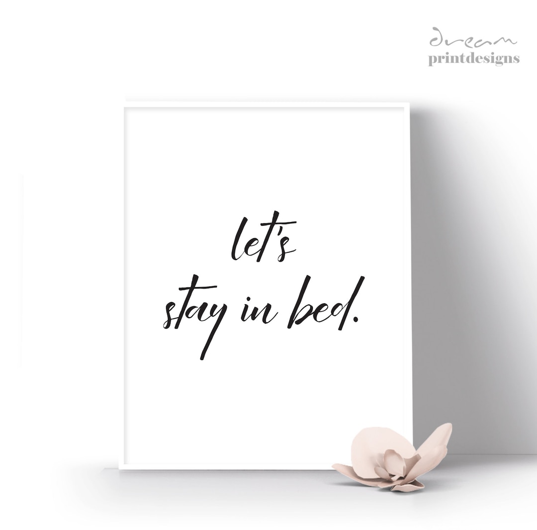 Stay in Bed Print, Let's Stay in Bed Poster, Sleep Poster, Bedroom