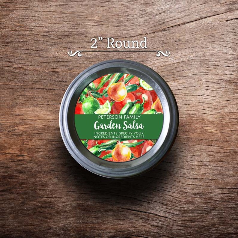 May include: A 2 inch round label for a jar of salsa. The label is green with white text that reads "PETERSON FAMILY Garden Salsa INGREDIENTS: SPECIFY YOUR NOTES OR INGREDIENTS HERE". The label has a watercolor illustration of tomatoes, limes, and jalapenos.
