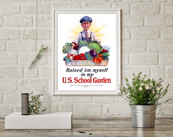 Raised 'em Myself in my US School Garden - Vintage Poster Reproduction - Boy Holding a Basket of Vegetables