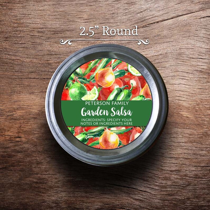 May include: A 2.5 inch round jar label with a green background and a watercolor illustration of tomatoes, onions, jalapenos, and limes. The label reads "PETERSON FAMILY Garden Salsa" and "INGREDIENTS: SPECIFY YOUR NOTES OR INGREDIENTS HERE".