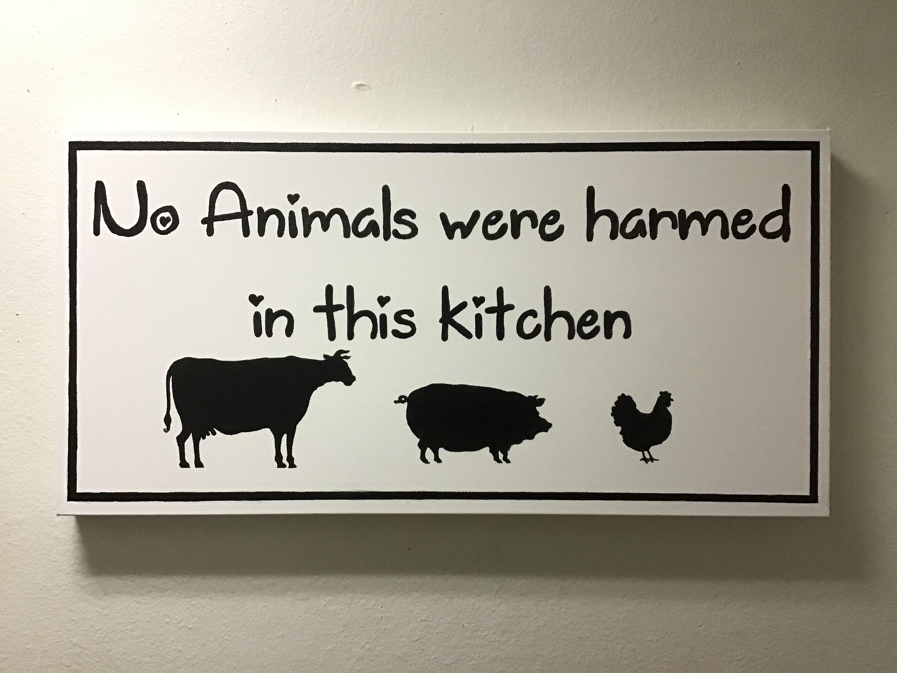 No Animals Were Harmed Sign