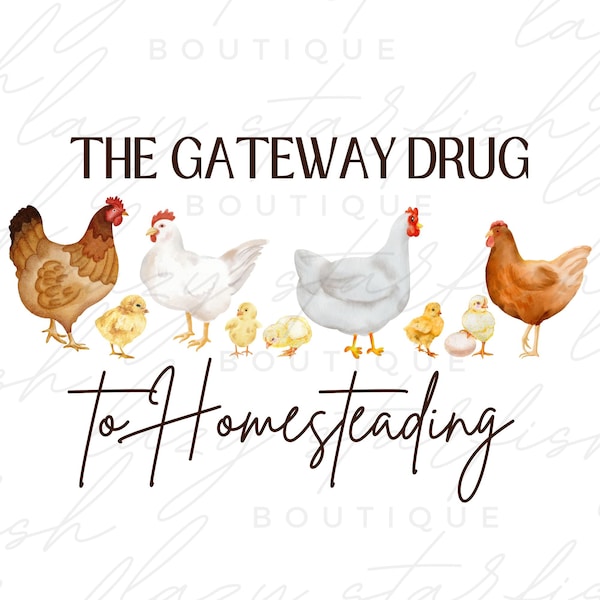 Chicken png, homesteading png, gateway to homesteading png, digital download, Sublimation