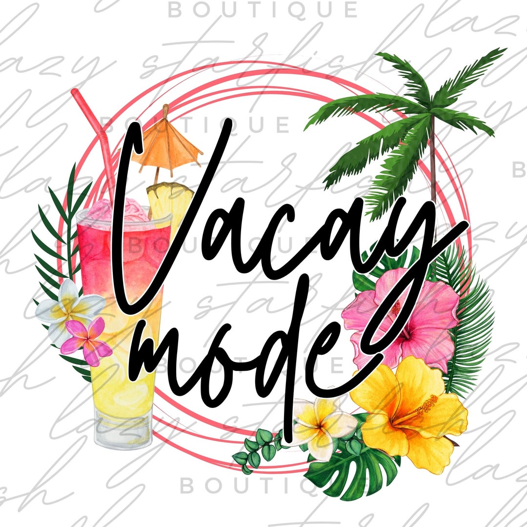 Vacay Mode, Vacation Mode, Sunset Png, Sunshine Png, Summer Png ...