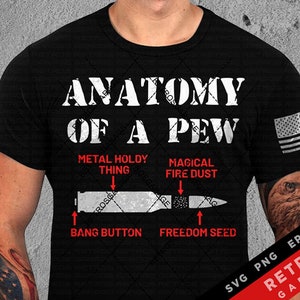 May include: Black t-shirt with the text "ANATOMY OF A PEW" in white block letters. Below the text is a diagram of a bullet with labels like "METAL HOLDY THING" and "MAGICAL FIRE DUST". An American flag is on the sleeve.