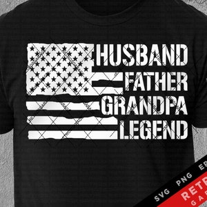 Husband Father Grandpa Legend - Patriotic Design (Digital File)