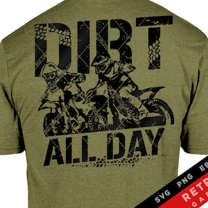 Dirt All Day SVG PNG Sublimation Print Dirt Lover USA america Tshirt offroad Motocross Dirt Bike Design eps Sublimation Download