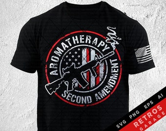 Aromatherapy SVG PNG Second Amendment Sublimation Patriotic Print Design America EPS Usa Freedom Rights Heat Press Dad Gift
