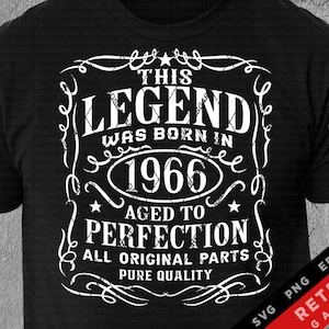May include: Black t-shirt with a white graphic design that says "This Legend Was Born In 1966 Aged To Perfection All Original Parts Pure Quality".
