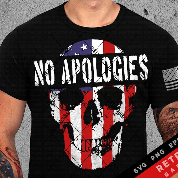 America No Apologies SVG PNG Second Amendment Sublimation Patriotic Print Design America EPS Usa Freedom Distressed Heat Press