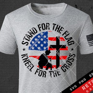 Stand For the Flag Kneel for the Cross SVG PNG USA Flag Second Amendment Sublimation Patriotic Design America Usa Freedom Rights Dad Gift