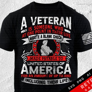 Peut inclure: T-shirt noir avec un motif graphique blanc qui dit "A Veteran is someone who at one point in their life wrote a blank check made payable to United States of America for an amount of up to and including their life". Le graphique comprend également une silhouette de soldat et un drapeau américain.