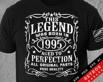 1995 Birthday Legend SVG: Vintage Aged Perfection (Digital Download)