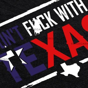 Don't F*ck With Texas SVG: Patriotic Sublimation Print (Digital Download) image 3